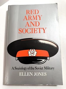 Vintage 1985 Red Army And Society Sociology Of The Soviet Military Ellen Jones - Foto 1 di 8