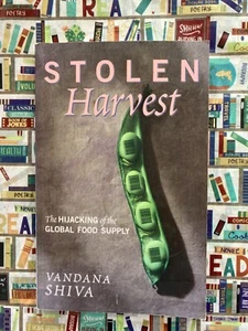 Stolen Harvest : The Hijacking of the Global Food Supply by Vandana Shiva (2000) - Picture 1 of 3