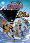The Cruise of Doom [Batman and Scooby-Doo! Mysteries]
