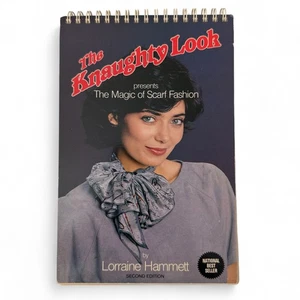 The Knaughty Look The Magic of Scarf Fashion by Lorraine Hammett 1983 - Bild 1 von 5