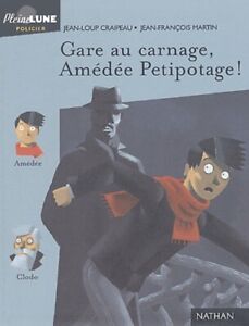 Gare au carnage, Amédée Petipotage !