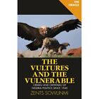 The Vultures and Vulnerable: Politics of Nigeria - Paperback NEW Sowunmi, Zents