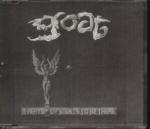 Goat Everybody wants to be there  [Maxi-CD]