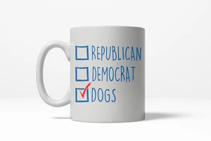 I Voted Dogs Funny Crazy Political Dog Lover Coffee Ceramic Drinking Mug - 11oz - Picture 1 of 6