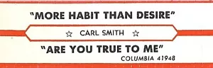 Jukebox Titelstreifen - Carl Smith: "Are You True To Me / More Habit Than Desire" - Bild 1 von 1