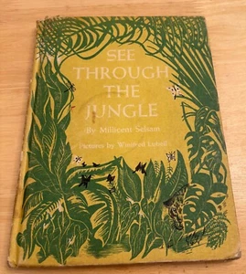 See Through The Jungle Millicent Selsam 1st Ed 1957 Illustrated Children’s Book - Picture 1 of 23