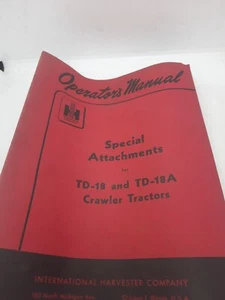 International Harvester IH Special Attachments for TD-18 & TD-18A Manual - Picture 1 of 5