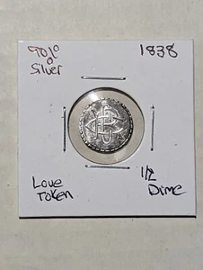 1838 Half Dime 90% Silver Love Token!!!!!!! - Picture 1 of 2