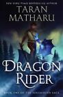 Taran Matharu Dragon Rider (Hardback) Soulbound Saga (UK IMPORT)