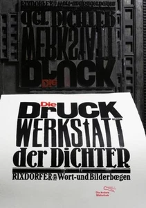 Die Druckwerkstatt der Dichter: Rixdorfer Wort- und Bilderbögen (Foliobände ... - Picture 1 of 1