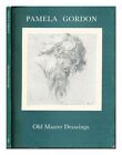 PAMELA GORDON (FIRM). BOB P. HABOLDT, INC., GALLERY Pamela Gordon presents old m