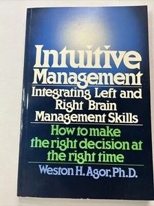 Intuitive Management - Integrating Left and Right Brain Management Skills - Picture 1 of 8