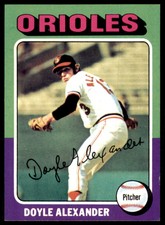 1975 TOPPS: DOYLE ALEXANDER BALTIMORE ORIOLES #491