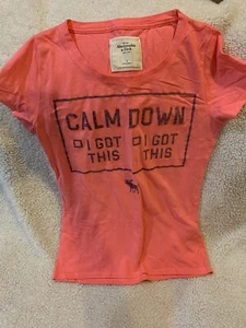 NWOT Abercrombie & Fitch “Calm Down…I Got This” Printed Pink Small Shirt - Picture 1 of 5