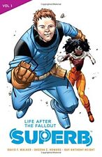 SUPERB VOL. 1: LIFE AFTER THE FALLOUT By David F. Walker & Sheena C. Howard NEW