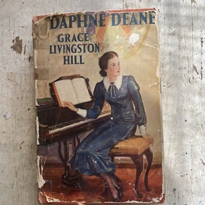 Daphne Deane by Grace Livingston Hill, Vintage 1937 Hardcover Novel - Picture 1 of 10