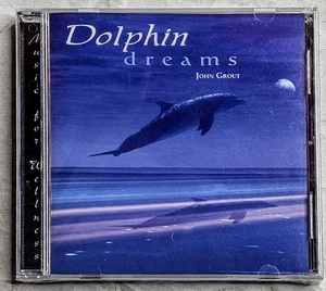 NEW SEALED Dolphin Dreams by John Grout (CD) - Picture 1 of 2