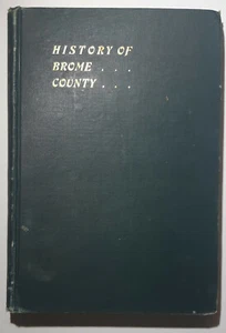 History of Brome County, Vol I and II (Signed 1st Ed, 1908; 1st Ed, 1937) - Imagen 1 de 7