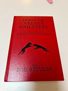 Dogs of Velvet and Steel, Bob Stevens, Signed, 1st Edition, 1983, no isbn - Foto 1 di 11