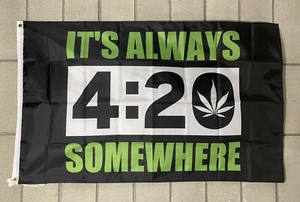It's 420 Somewhere Flag ENVÍO GRATUITO Fiesta Marihuana Legalizar Cerveza Hierba 3x5 - Imagen 1 de 1