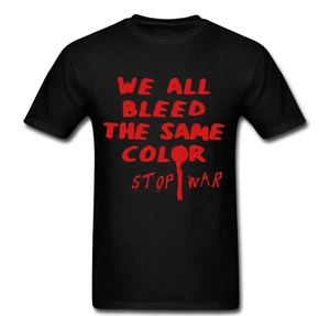 Camiseta We all Bleed the same Color Stop War Weapons - Imagen 1 de 1