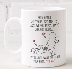35 Jahre Hochzeitstag Geschenk Touch Your Butt Kaffeebecher für Ehemann Frau - Bild 1 von 7