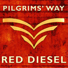 Pilgrims' Way Red Diesel (CD) Album