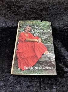 A Time for Remembering: The Ruth Graham Bell Story - Patricia Daniels Cornwell - Picture 1 of 6