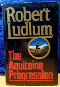 The Aquitaine Progression; Robert Ludlum; Random House; 1984; hbdj; VG - Imagen 1 de 2