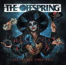 Let the Bad Times Roll  von The Offspring | CD | Zustand gut - Bild 1 von 2