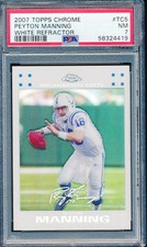 2007 Topps Chrome White Refractor #TC5 Peyton Manning /869 PSA 7