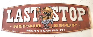 Last Stop Repair Shop Mechanic Hot Rod Garage Metal Decor Gas Pump Coupe Oil - Picture 1 of 3