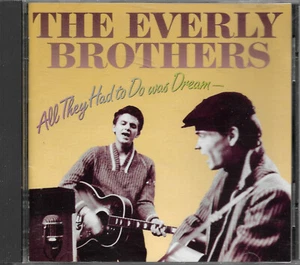 Everly Brothers - All They Had To Do Was Dream RHINO 1988 CD Undiscovered Songs - Picture 1 of 2