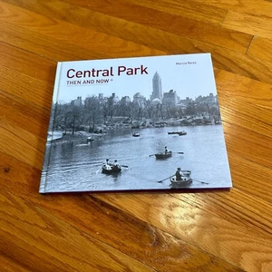 Central Park Then and Now® by Marcia Reiss (2015, Hardcover) Photographs - Picture 1 of 11