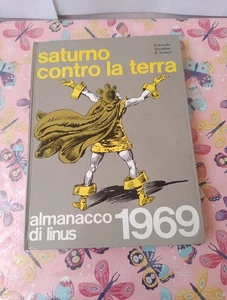 Saturno Contro La Terra Almanacco di Linus 1969 PETROCCHI ZAVATTINI & SCOLARI - Foto 1 di 1