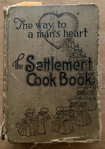 Settlement Cookbook The Way To A Man's Heart Mrs. Simon Kander HC Copyright 1930 - Bild 1 von 10