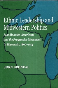 Ethnic Leadership And Midwestern Politics : Scandinavian Americans-Brondal HC/DJ - Picture 1 of 1