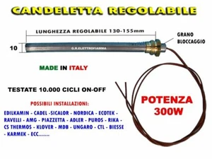CANDELETTA RESISTENZA ACCENSIONE STUFA PELLET 10X165 300W R.3/8 REGOLABILE - Foto 1 di 1
