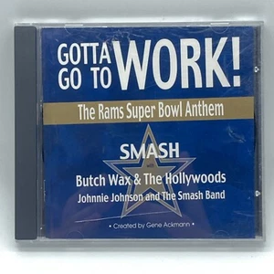 Smash "Gotta Go To Work!" CD OOP 2000 103.3 KLOU Radio St. Louis Rams Anthem - Picture 1 of 4