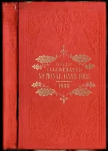 Wells National Hand-Book Embracing Numerous Invaluable Documents...,1856 1st Ed. - Picture 1 of 7