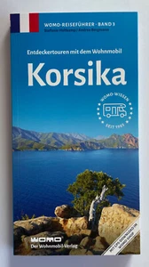 Mit dem Wohnmobil nach Korsika WOMO Reihe Touren Reiseführer Band 3 NEU - Bild 1 von 2