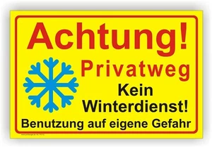 Schild Achtung Privatweg kein Winterdienst Benutzung auf eigene Gefahr P0112 - Bild 1 von 3