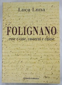 Folignano; cose e case, casarani e chiese - Luca Luna - Picture 1 of 4