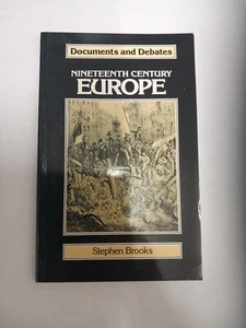 Nineteenth Century Europe (Documents & Debates)  Stephen Brooks - Paperback  - Picture 1 of 2