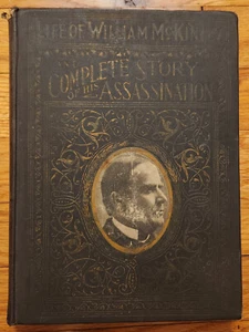 Das Leben des William McKinley Komplette Geschichte seiner Ermordung Everett 1901 - Bild 1 von 4