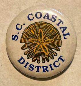 SC Coastal District Pin Button Pinback - South Carolina? Club or Organization? - Picture 1 of 3