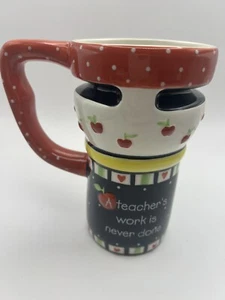 "A Teachers Work Is Never Done"Coffee Cup 6"H by Burton & Burton 2005 - Picture 1 of 7