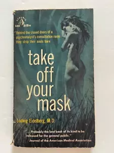 Take Off Your Mask Ludwig Eidelberg Pyramid Books 1959 McGinnis Cover - Picture 1 of 6
