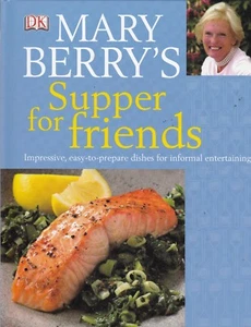 MARY BERRY'S SUPPER FOR FRIENDS, COOKBOOK, NEW HARDBACK BOOK - Picture 1 of 2