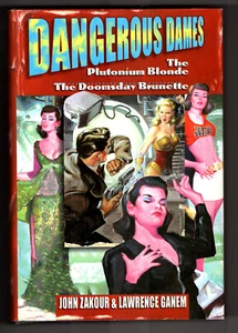 Dangerous Dames: The Plutonium Blonde, The Doomsday Brunette - SFBC Hardcover - Picture 1 of 1